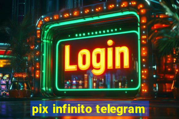 pix infinito telegram